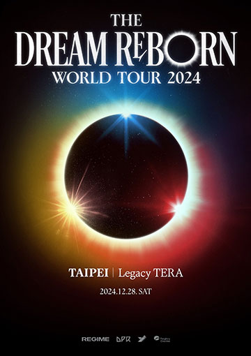THE DREAM REBORN WORLD TOUR 2024 TAIPEI